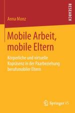 Mobile Arbeit, Mobile Eltern af Anna Monz