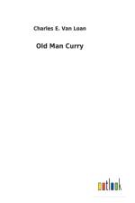 Old Man Curry af Charles E Van Loan