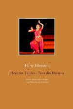 Herz des Tanzes - Tanz des Herzens af Harry Eilenstein