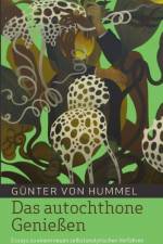 Das autochthone Geniessen af Günter von Hummel