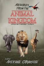 Allegories from the Animal Kingdom af Adekunle M Orunsolu