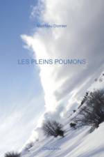 Les pleins poumons af Matthieu Dornier