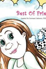 Best of Friends af Juanita De Guzman Gutierrez