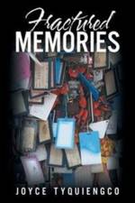 Fractured Memories af Joyce Tyquiengco