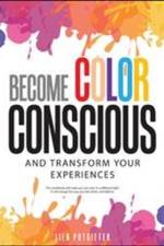 Become Color Conscious af Lien Potgieter