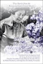 Reflections of Keiko Fukuda af Kumiko Hirano