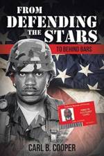 From Defending the Stars to Behind Bars af Carl B Cooper