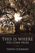 THIS is Where You Come From af Tanya Coleman