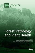Forest Pathology and Plant Health