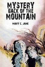 Mystery Back of the Mountain af Mary C Jane