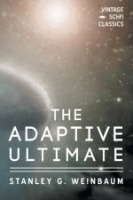 The Adaptive Ultimate af Stanley G Weinbaum