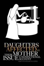 Daughters Affected by Their Mother Issue af Kaye M Lewis