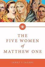 The Five Women of Mathew One af Janet S Jagers