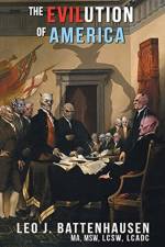 Evilution of America af Leo J Battenhausen Ma Msw Lcsw Lcadc