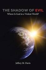 The Shadow of Evil af Jeffrey M Davis