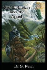 The Barbarian and the Angel af Dr S. Fern