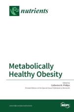Metabolically Healthy Obesity