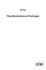 Revolutions of Portugal af Vertot