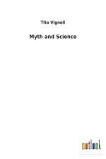 Myth and Science af Tito Vignoli