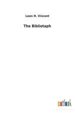 Bibliotaph af Leon H Vincent