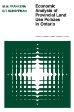 Economic Analysis of Provincial Land Use Policies in Ontario af David T Scheffman