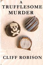Trufflesome Murder af Cliff Robison