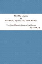 Not My Legacy & Godhead, Apathy And Brad Paisley af Aaron Joy
