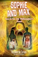 Sophie and Max Search for the Philosopher's Stone af Antoinette Corum