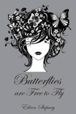 Butterflies are Free to Fly af Eileen Stepney