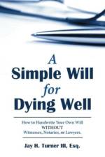 Simple Will for Dying Well af Esq Jay H Turner III