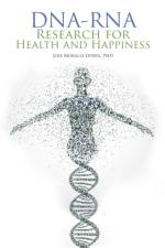 Dna-Rna Research for Health and Happiness af José Dorta