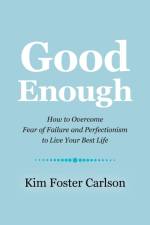 Good Enough af Kim Foster Carlson