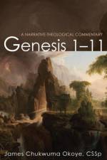 Genesis 1-11 af James Chukwuma Cssp Okoye
