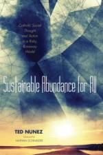 Sustainable Abundance for All af Ted Nunez