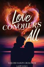 Love Conquers All af Aleloise Hardy Cromartie Lady Lolo