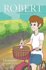 Robert And The Little White Rabbit af Marshall Allington