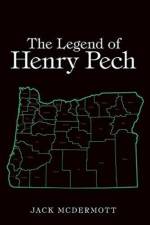 Legend of Henry Pech af Jack McDermott
