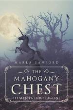 The Mahogany Chest af Marla Sanford
