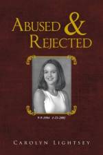 Abused & Rejected af Carolyn Lightsey