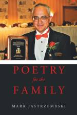 Poetry for the Family af Mark Jastrzembski