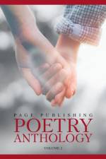 Page Publishing Poetry Anthology Volume 2 af Page Publishing