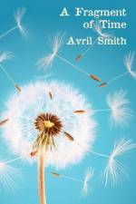 Fragment of Time af Avril Smith