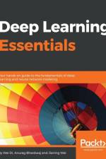 Deep Learning Essentials af Jianing Wei