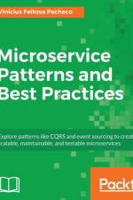 Microservice Patterns and Best Practices af Vinicius Feitosa Pacheco