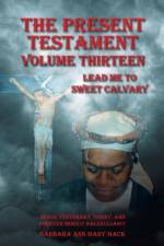 Present Testament Volume Thirteen af Barbara Ann Mary Mack