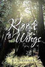 Roots to Wings af B L Skinner