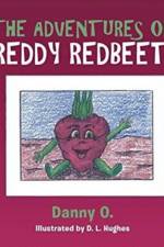 The Adventures of Reddy Redbeet af Danny O