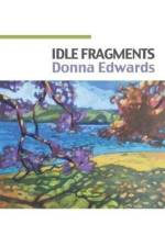 Idle Fragments af Donna Edwards