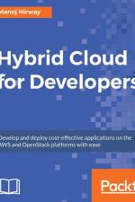 Hybrid Cloud for Developers af Manoj Hirway