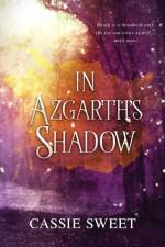 In Azgarth's Shadow af Cassie Sweet